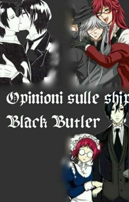 Opinioni sulle ship di Black Butler/Kuroshitsuji