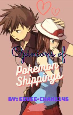 Opinions of Pokemon Shippings