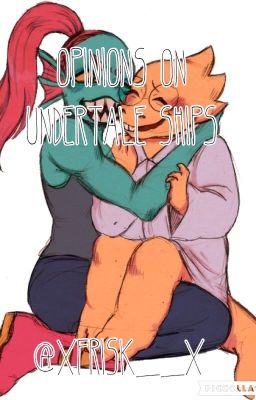 Opinions On Undertale Ships