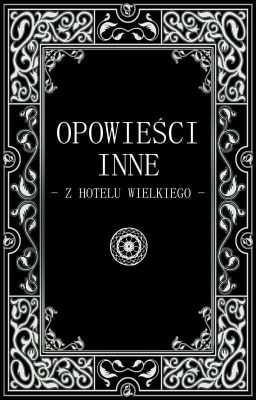 Opowieści Inne z Hotelu Wielkiego