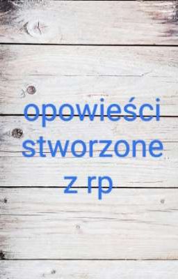 opowieści stworzone z rp 