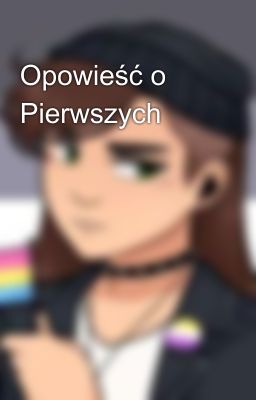 Opowieść o Pierwszych