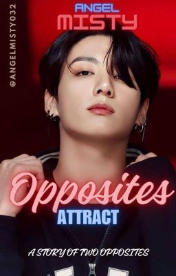 Opposites Attract ││ J•JK- Coming Soon