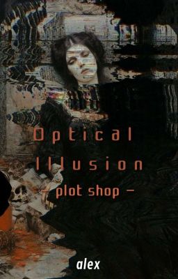 optical illusion [ plot shop ]