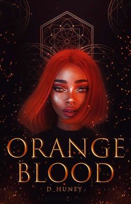 Orange Blood (ON HOLD)