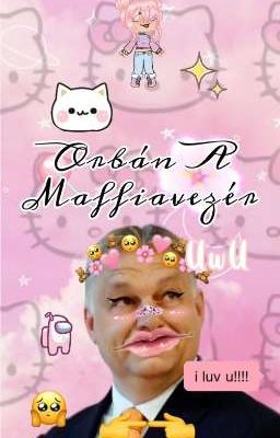 Orbán a maffiavezér