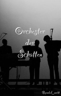 Orchester der Schatten