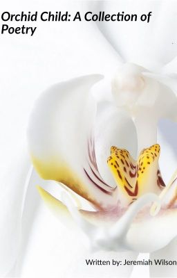 Orchid Child: A Collection of Poetry