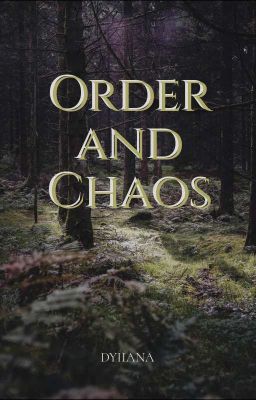 Order and Chaos©