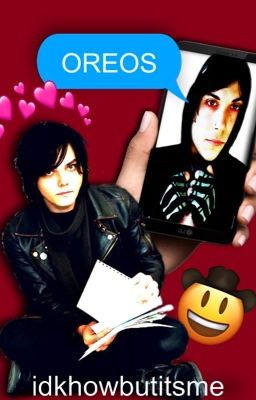 Oreos | Frerard [Completed]