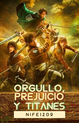 Orgullo, Prejuicio Y Titanes (Levi×Reader)