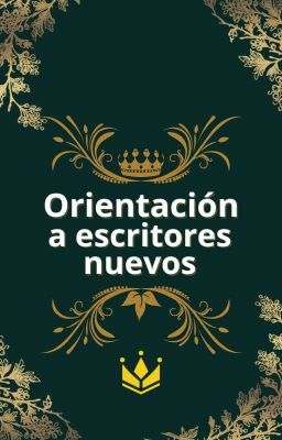 Orientación a Escritores Nuevos. 