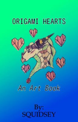 Origami Hearts- An Art Book