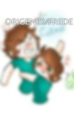 ORIGENES/FREDERICK