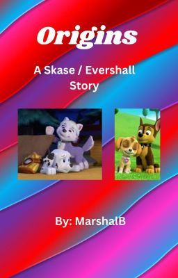 Origins - A Skase / Evershall Story