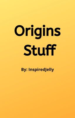 Origins Stuff