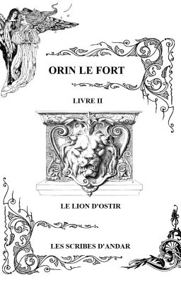 Orin Le Fort : Tome 2 - Le Lion d'Ostir