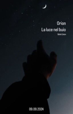 Orion. La luce nel buio