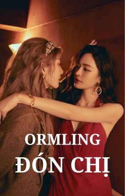 ORMLING | ĐÓN CHỊ FULL 🔞