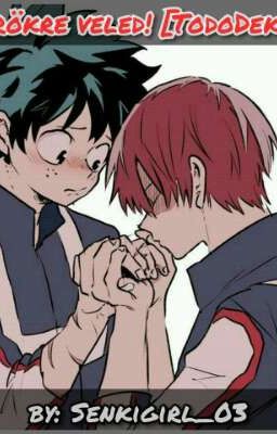 Örökre veled! [TodoDeku]