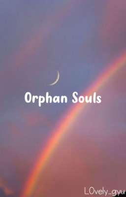 Orphan Souls || Hyunho