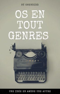 OS en tout genres