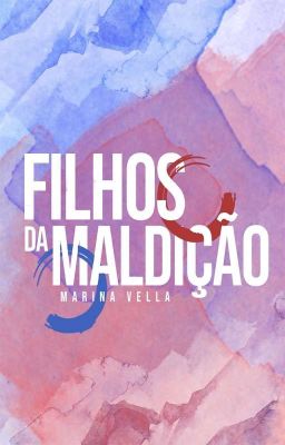 Os Filhos da Maldição