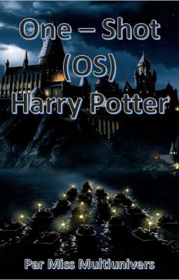 OS Harry Potter