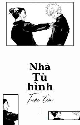 ⌊OS⌉ ⌊Jujutsu Kaisen⌉ Nhà Tù Hình Trái Tim | Lime Team