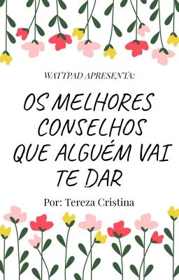 OS MELHORES CONSELHOS QUE ALGUÉM VAI TE DAR