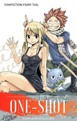 OS Nalu - FAIRY TAIL Fanfiction 