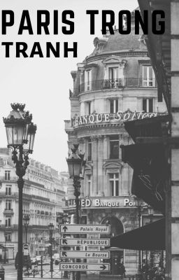 [OS] Paris Trong Tranh