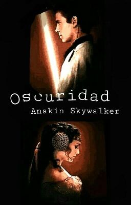 Oscuridad (Anakin Skywalker)