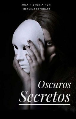 «Oscuros Secretos» [Una historia de Harry Potter]