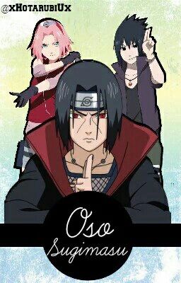 Oso sugimasu (Sasusaku Road To Ninja)[One-shot]