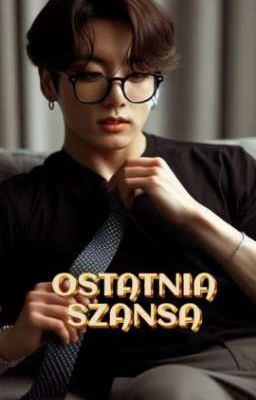 OSTATNIA SZANSA