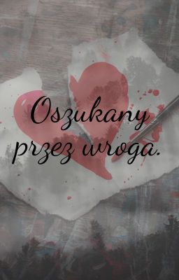 Oszukany przez wroga.