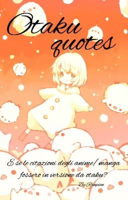 Otaku quotes 