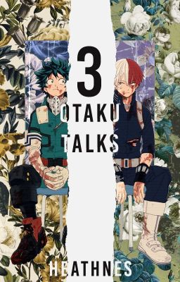 otaku talks 3