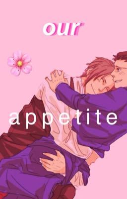 Our Appetite // Narumitsu Fanfiction