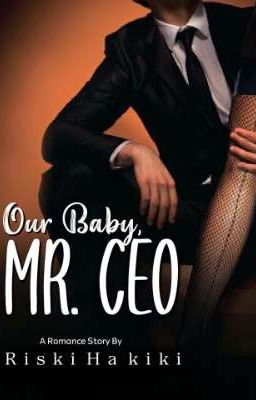 Our Baby, MR CEO