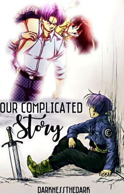 Our complicated story 