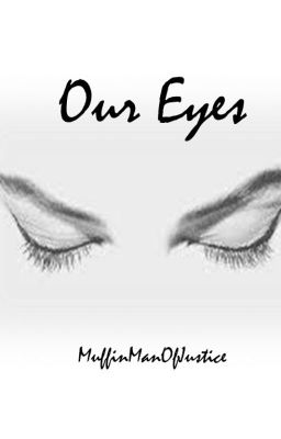 Our Eyes