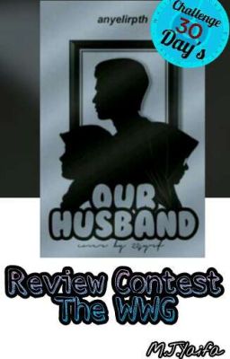 OUR HUSBAND #ReviewContest_TheWWG