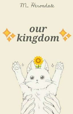 Our Kingdom ; Kenggyun 