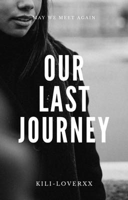 Our Last Journey (Bellamy Blake) {COMING SOON}  