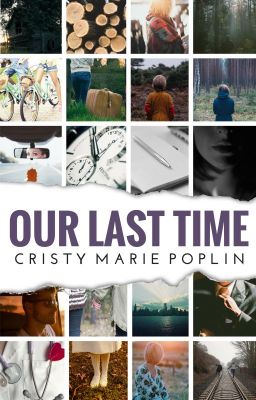 Our Last Time (Complete Novel)