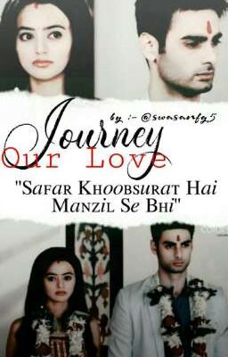 Our Love Journey~SwaSan Short Story