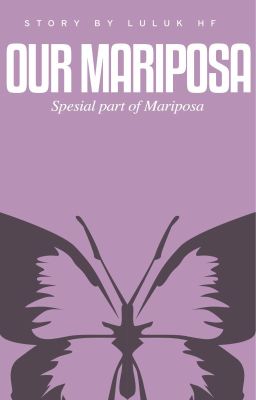 OUR MARIPOSA