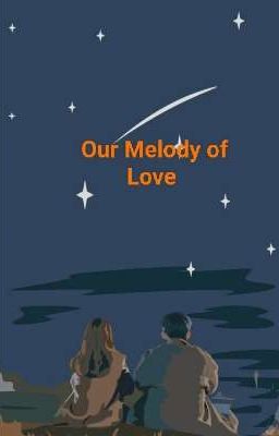 Our Melody of Love 